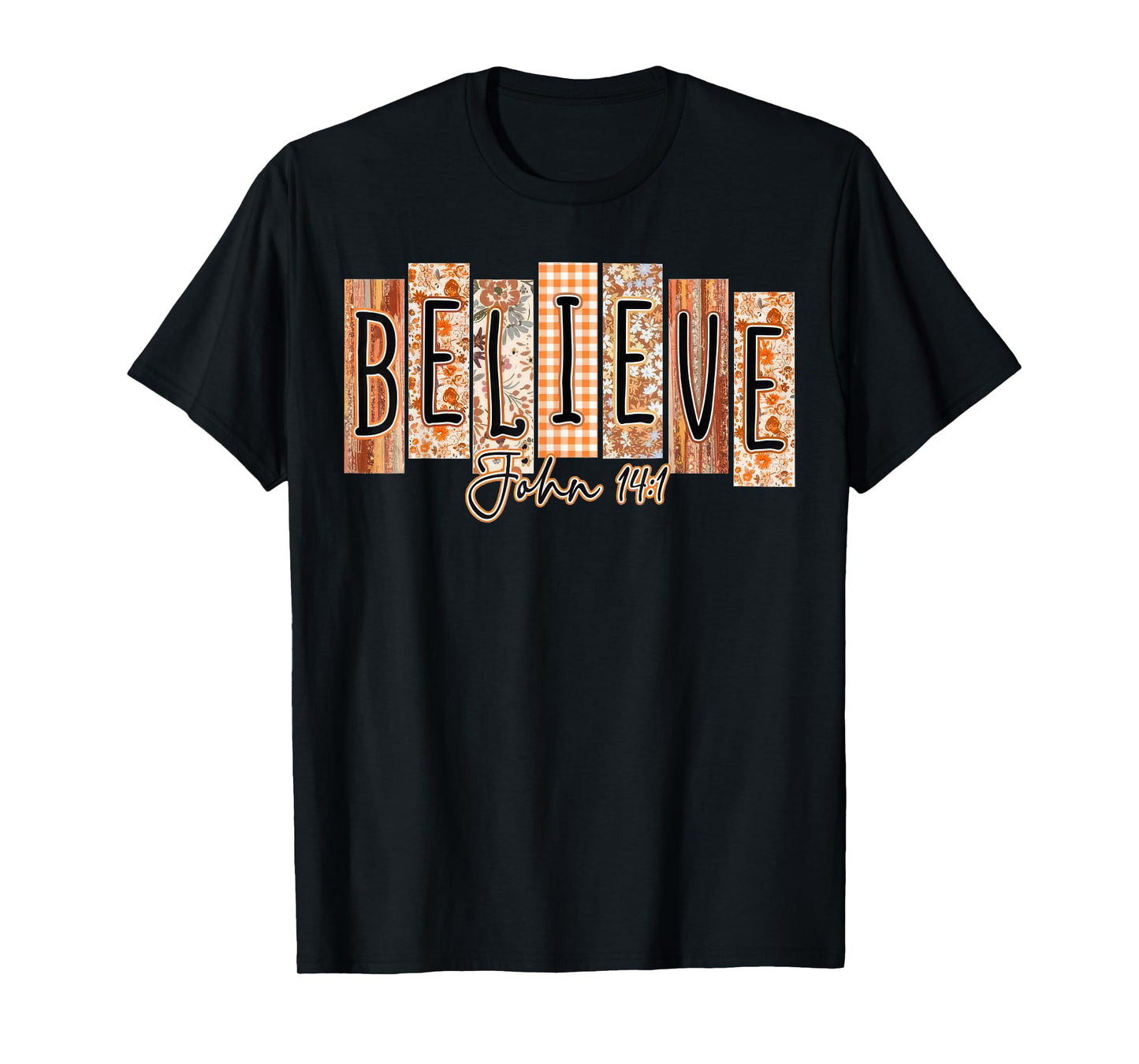 Believe John 14:1 Fall Christian Autumn Bible Pumpkin T-Shirt