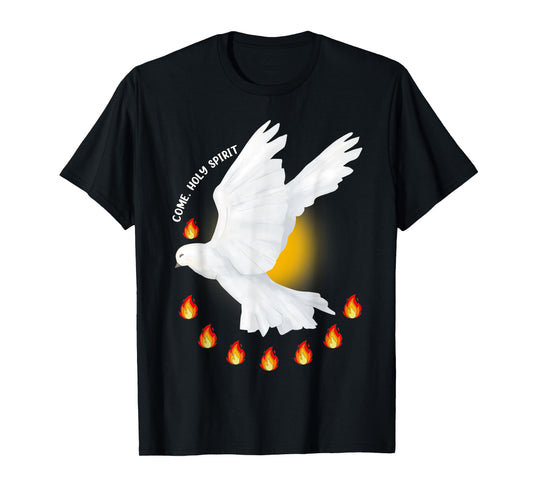 Come Holy Spirit Pentecost Jesus Christian Dove Pentecost T-Shirt