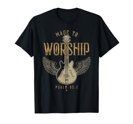 Vintage Made To Worship Psalm 95 1 Jesus Guitar Bible Verse T-Shirt