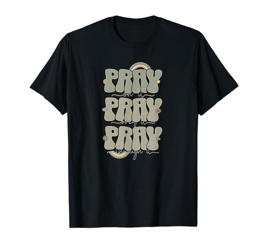 Pray on It - Christian T-Shirt