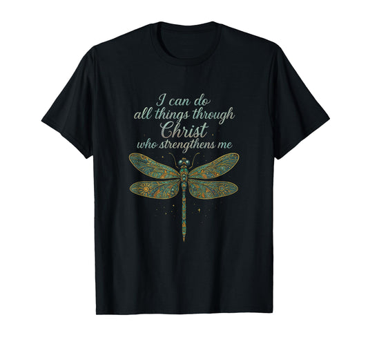 I Can Do All Things Through Christ Who Strength... T-Shirt