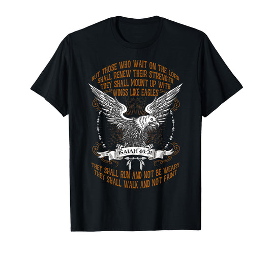 Mount Up With Wings Like Eagles Isaiah 40:31 Christian Bible T-Shirt