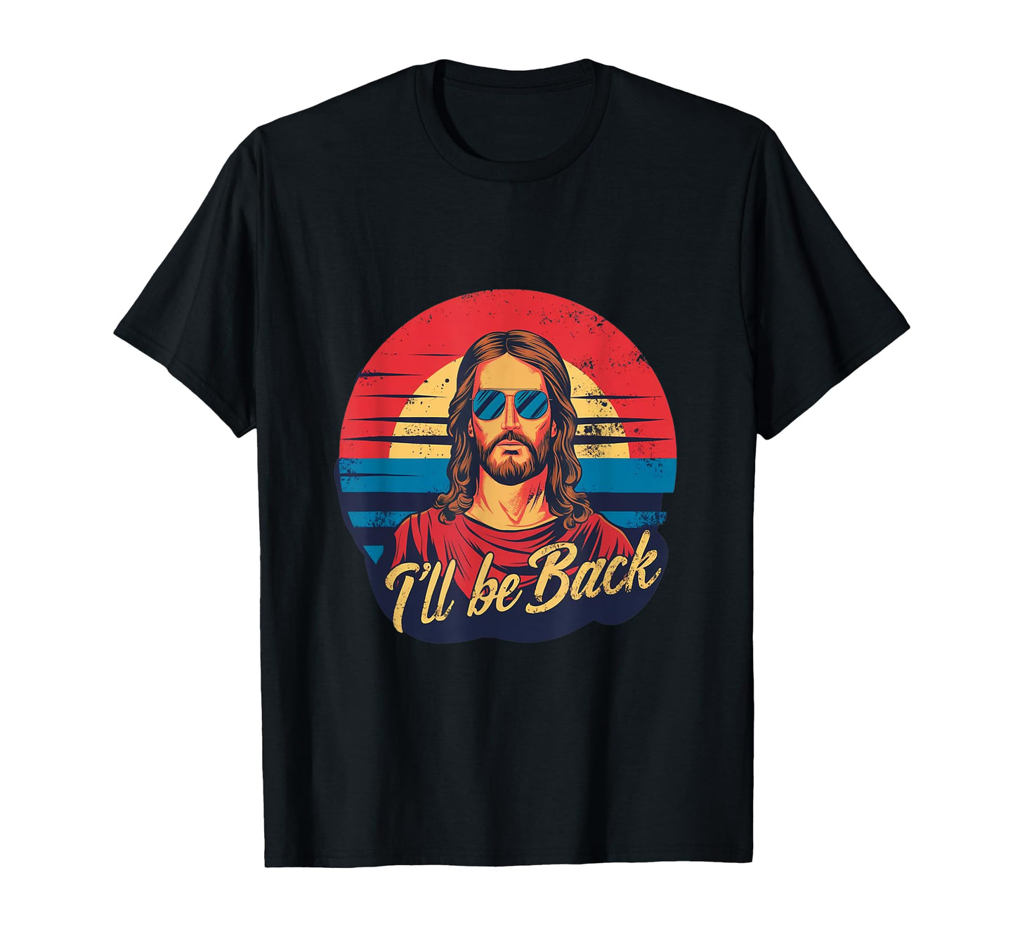 i'll be back jesus T-Shirt