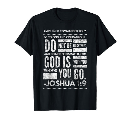 Joshua 1:9 Jesus Sermon New Testament Christian Bible Gift T-Shirt