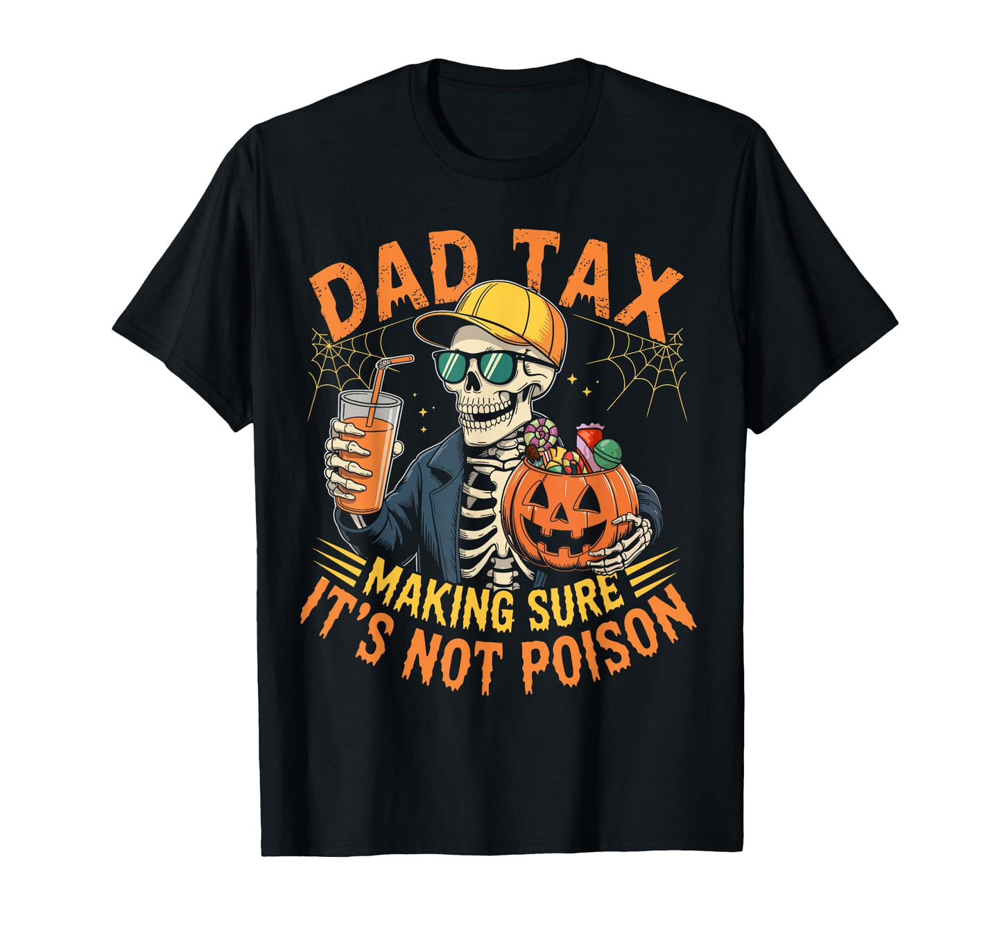 Dad Tax Halloween Pumpkin Candy Funny Skull Men Dad Joke T-Shirt