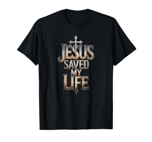 Jesus Saved My Life Bold Cross Christian Faith Design T-Shirt