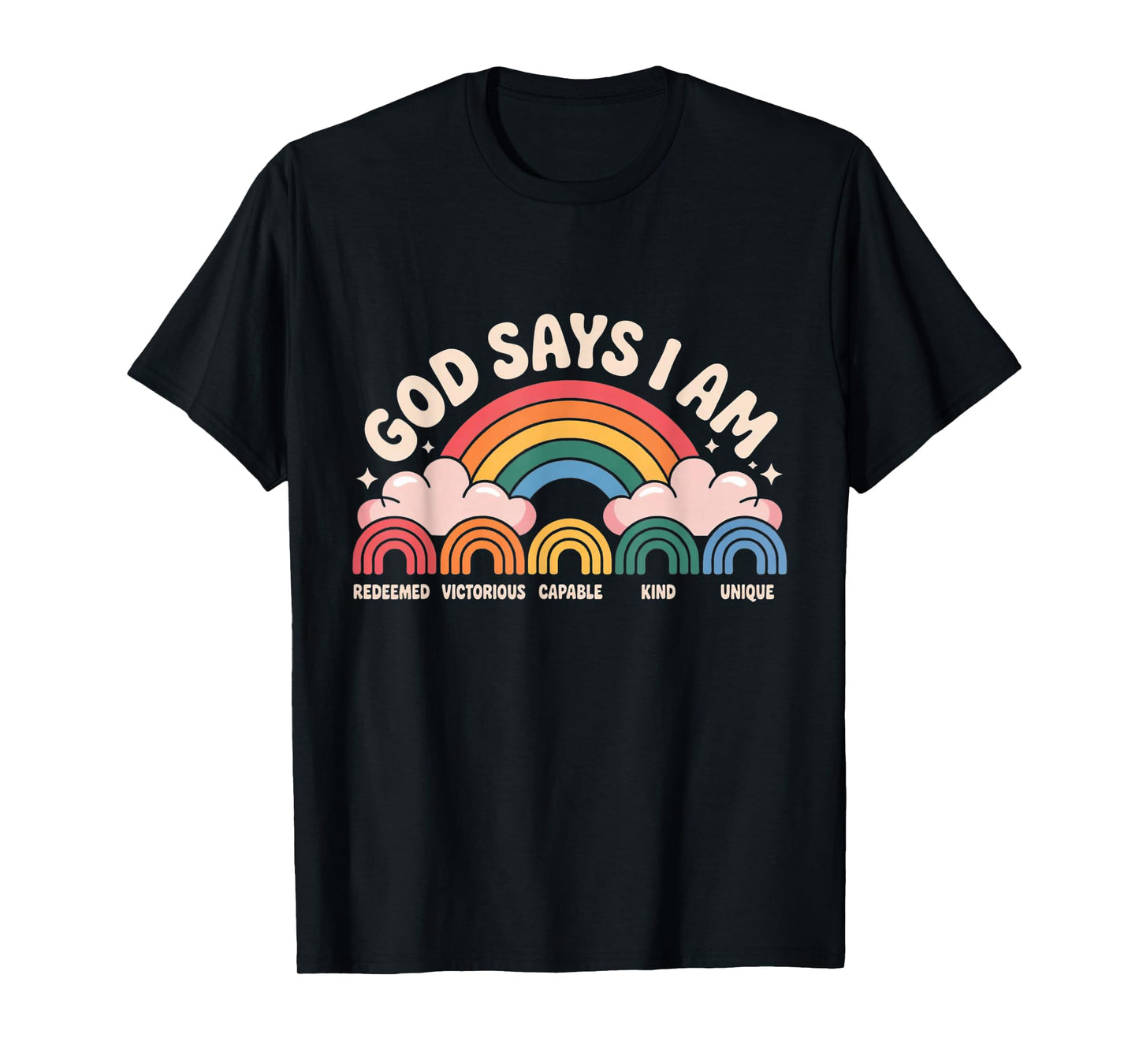 God Says I Am Rainbow Christian Kids Design T-Shirt