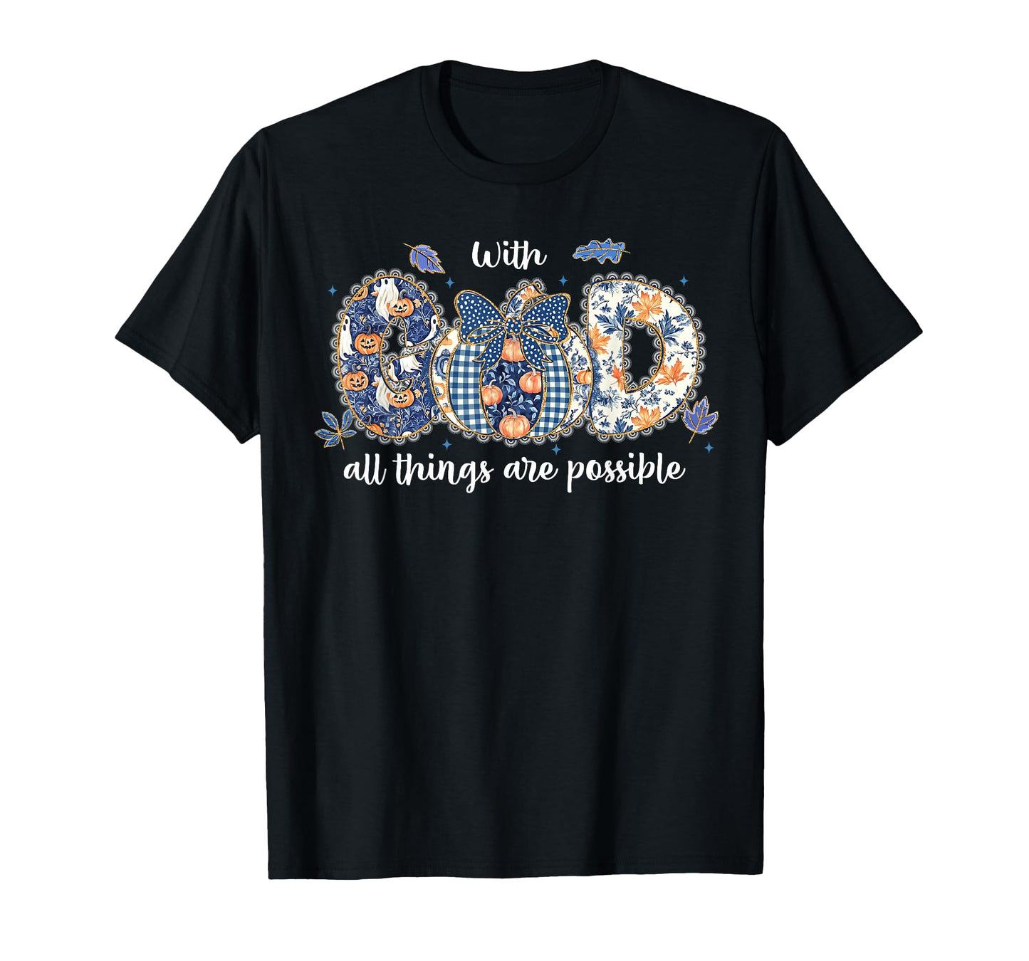 with God All Things are Possible Coquette Pumpkin Christian T-Shirt