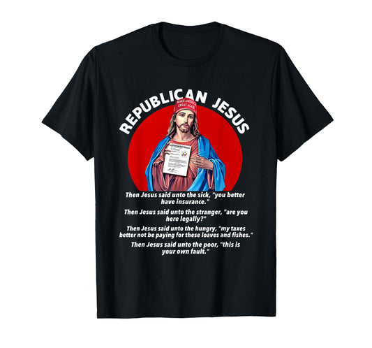 Republican Jesus Shirt Love Like Jesus Shirt T-Shirt
