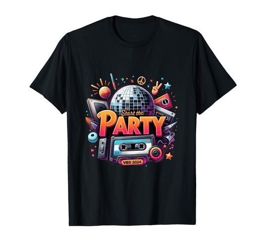 Start The Party Vacation Bible School 2024 Funny VBS 2024 T-Shirt