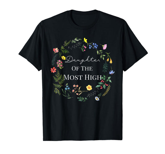 Daughter of THE MOST HIGH T-Shirt