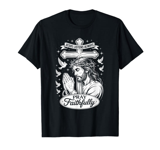 Pray Faithfully Hands & Cross Christian Streetwear T-Shirt