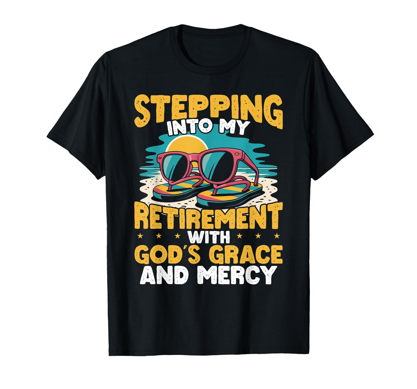 Stepping Into My Retirement With God's Grace T-Shirt
