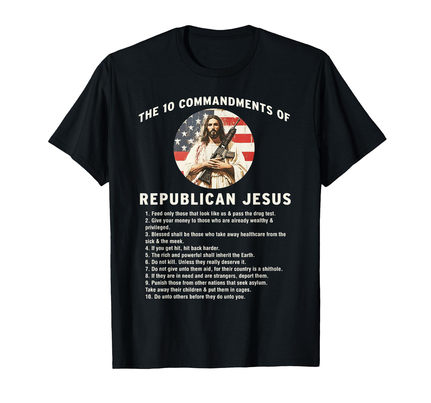 The 10 Commandments of Republican Jesus Christian T-Shirt