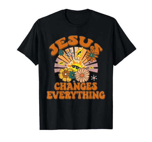 Jesus Changes Everything Funny Christian Retro Groovy Boho T-Shirt
