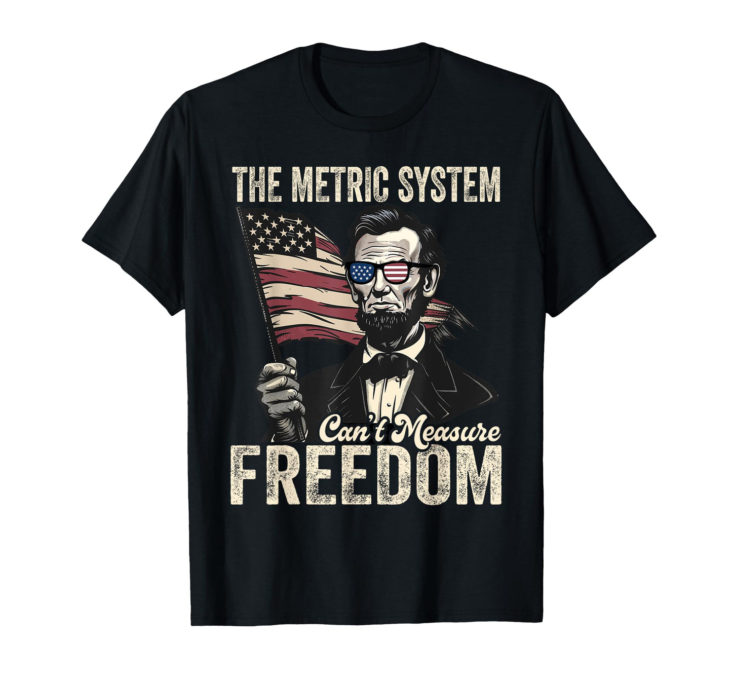 The Metric System Can't Measure Freedom 4th of July Vintage T-Shirt