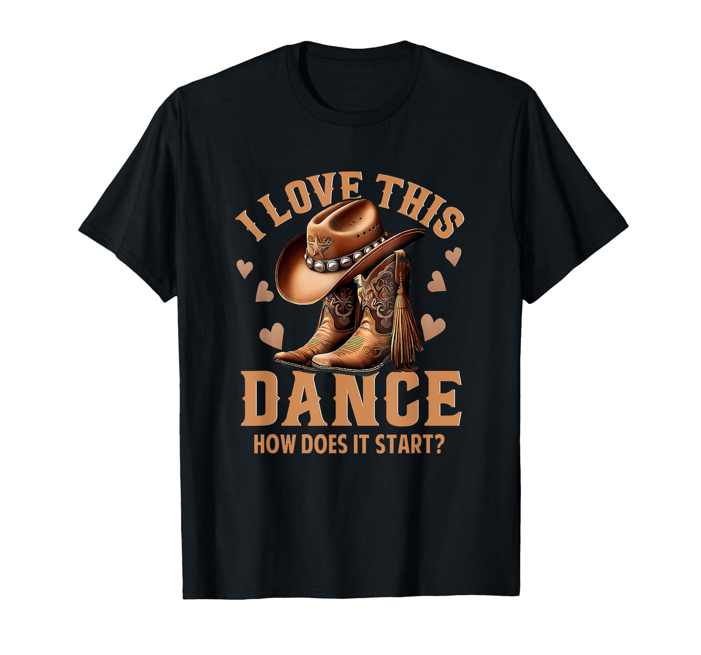 I Love This Dance How Does It Start? Quote T-Shirt