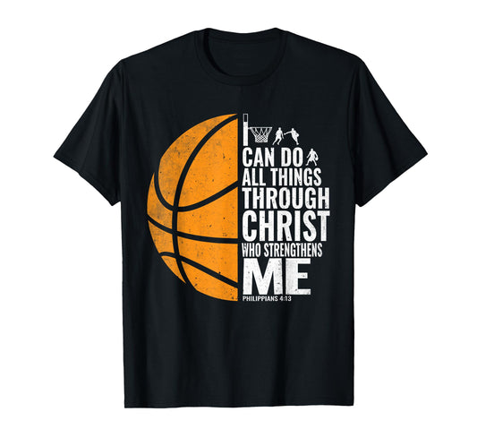 I Can Do All Things Through Christ Christian Basketball T-Shirt