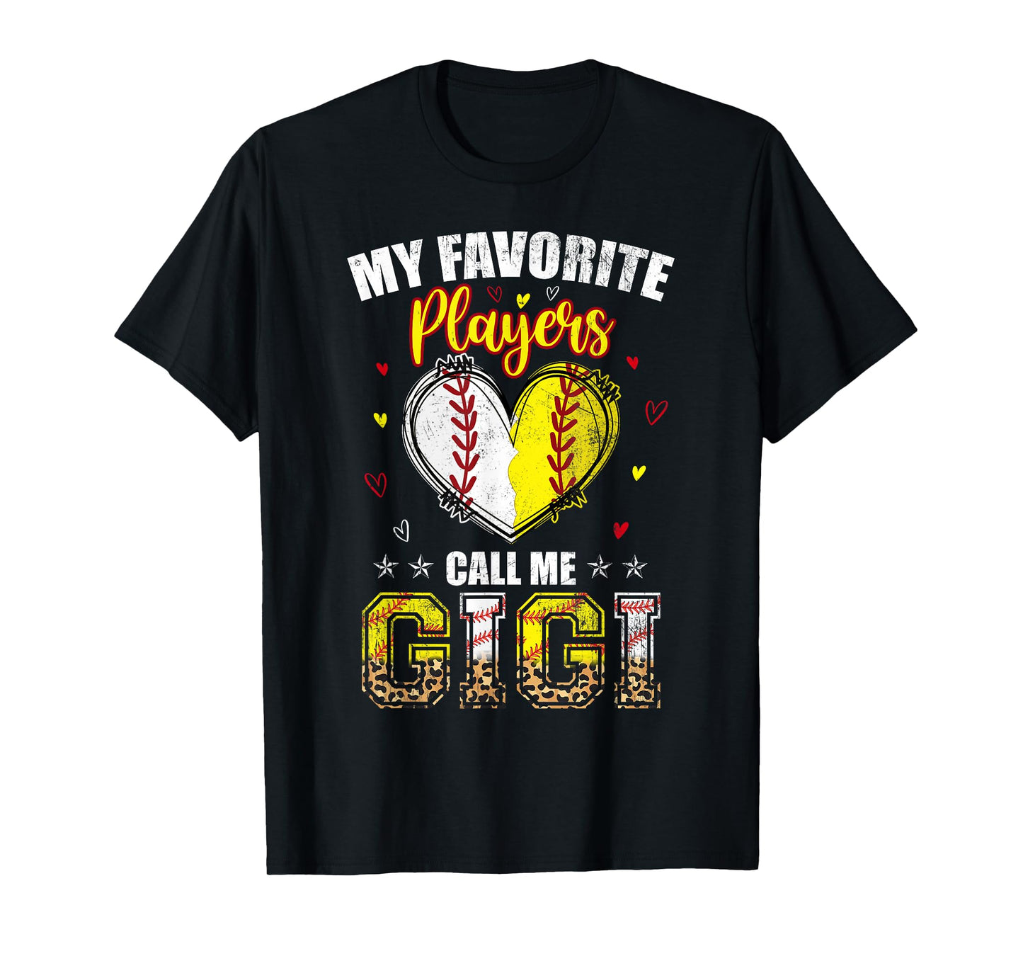 My Favorite Baseball Softball Players Call Me Gigi Women Men T-Shirt