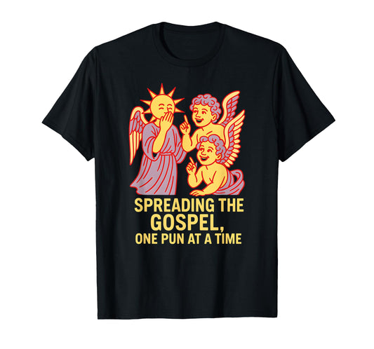 Holy Puns Spreading Gospel Fun Mens Christian Faith T-Shirt