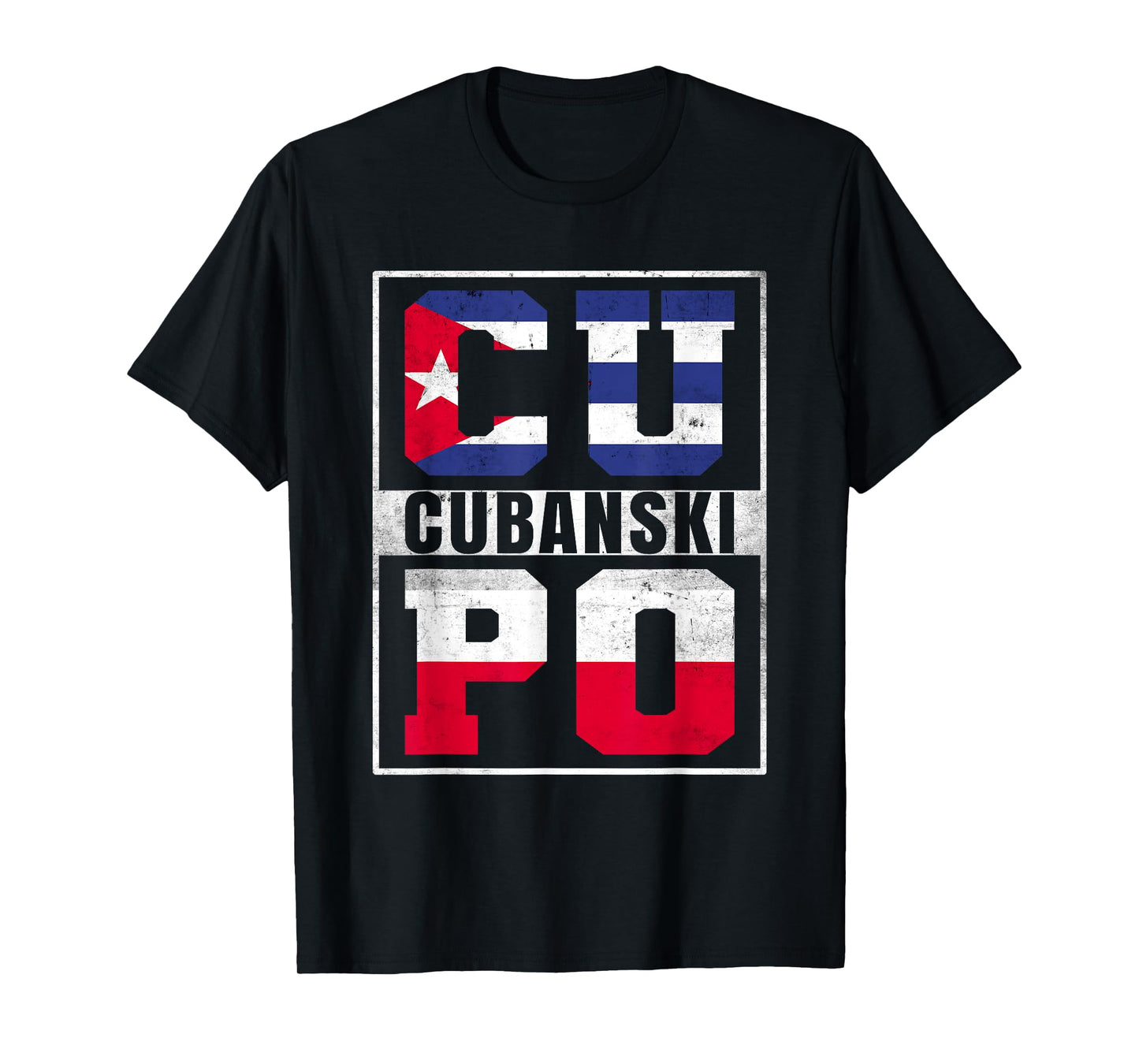 Cubanski Roots Cuba and Poland Mix Polish Cuban T-Shirt