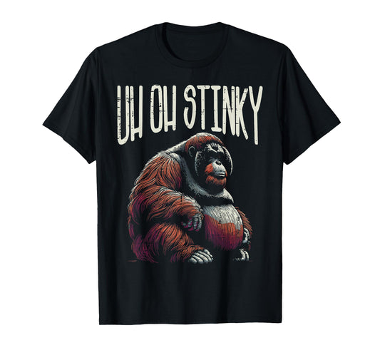 Inappropriate Orangutan Uh Oh Stinky Humor Joke Men Women T-Shirt