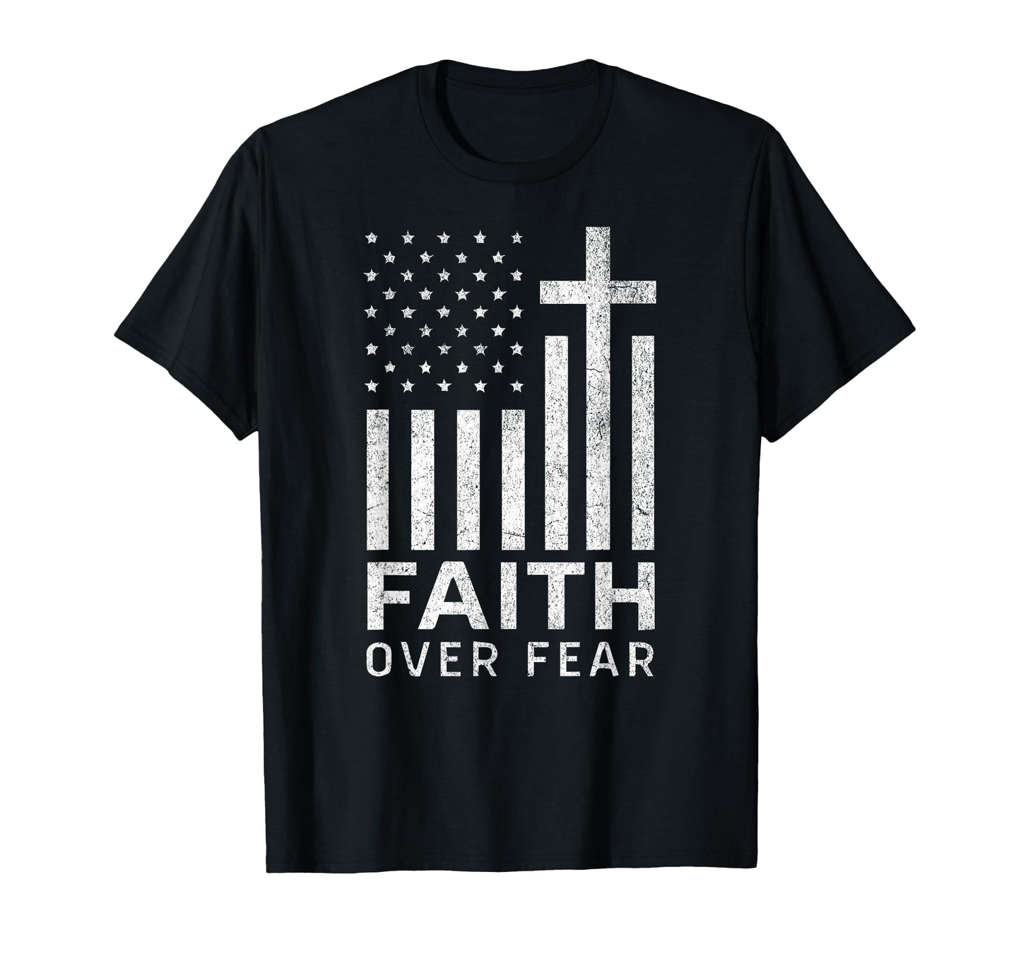 Faith Over Fear Cross Patriotic American Flag Christian Tee T-Shirt