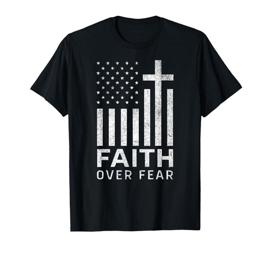 Faith Over Fear Cross Patriotic American Flag Christian Tee T-Shirt
