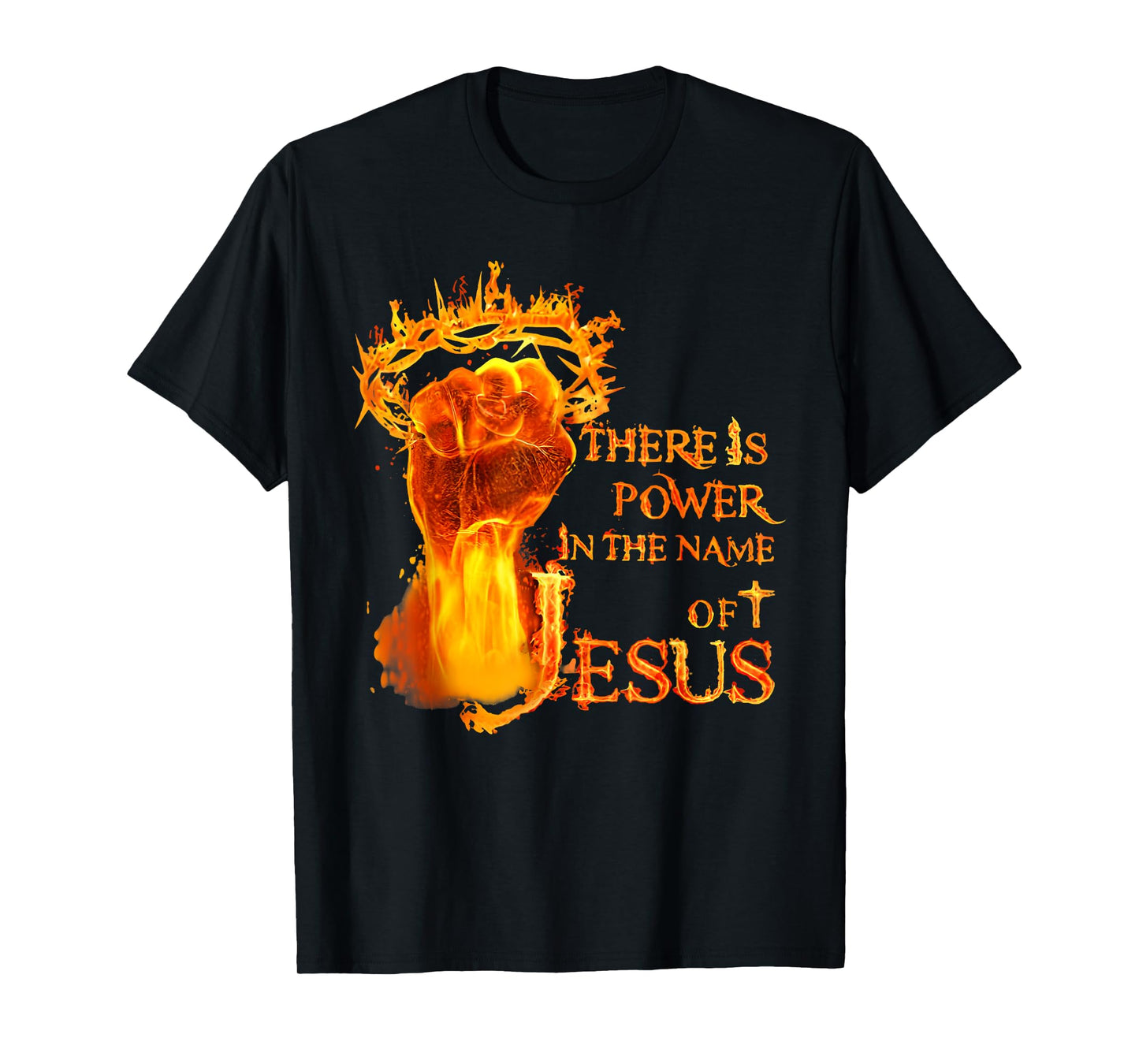 There Is A Power In The Name Of Jesus Christian T-Shirt