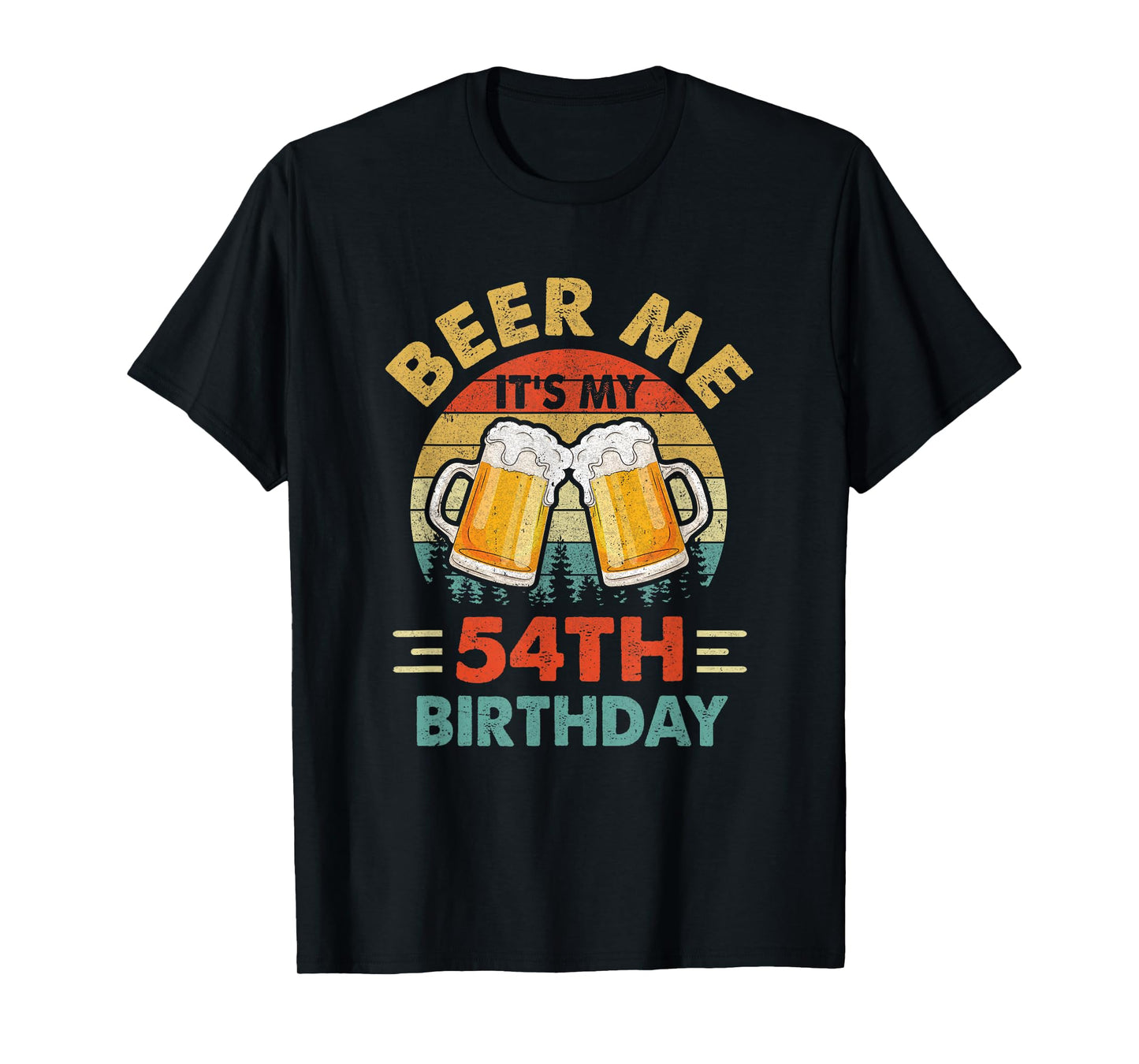 Beer Me It's My 54Th Birthday Party 54 Years Old Men Vintage T-Shirt