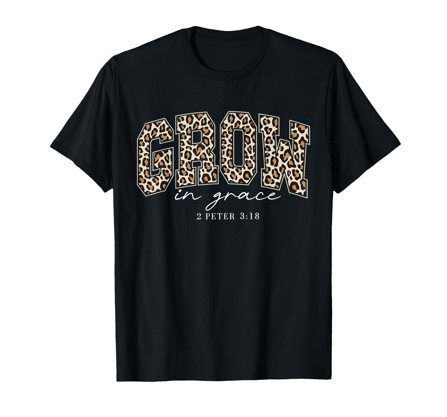 Leopard Grow in Grace Christian Religious Faith Bible Verse T-Shirt
