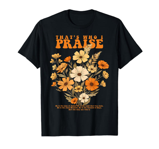 Brandon That's Who I Praise Jesus Christian Lake Merch T-Shirt