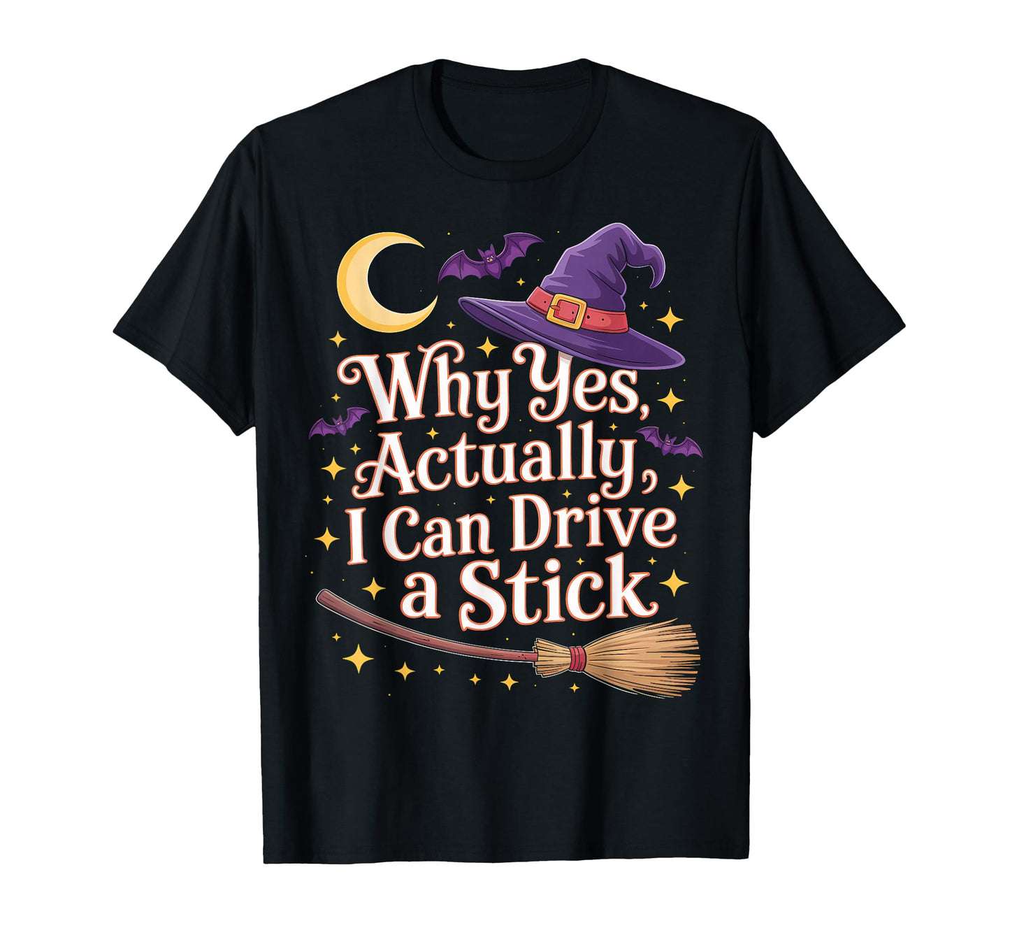 Funny Halloween Why Yes Actually I Can Drive A Stick T-Shirt
