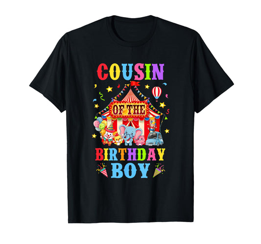 Cousin Of The Birthday For Boy Circus Carnival Theme Party T-Shirt