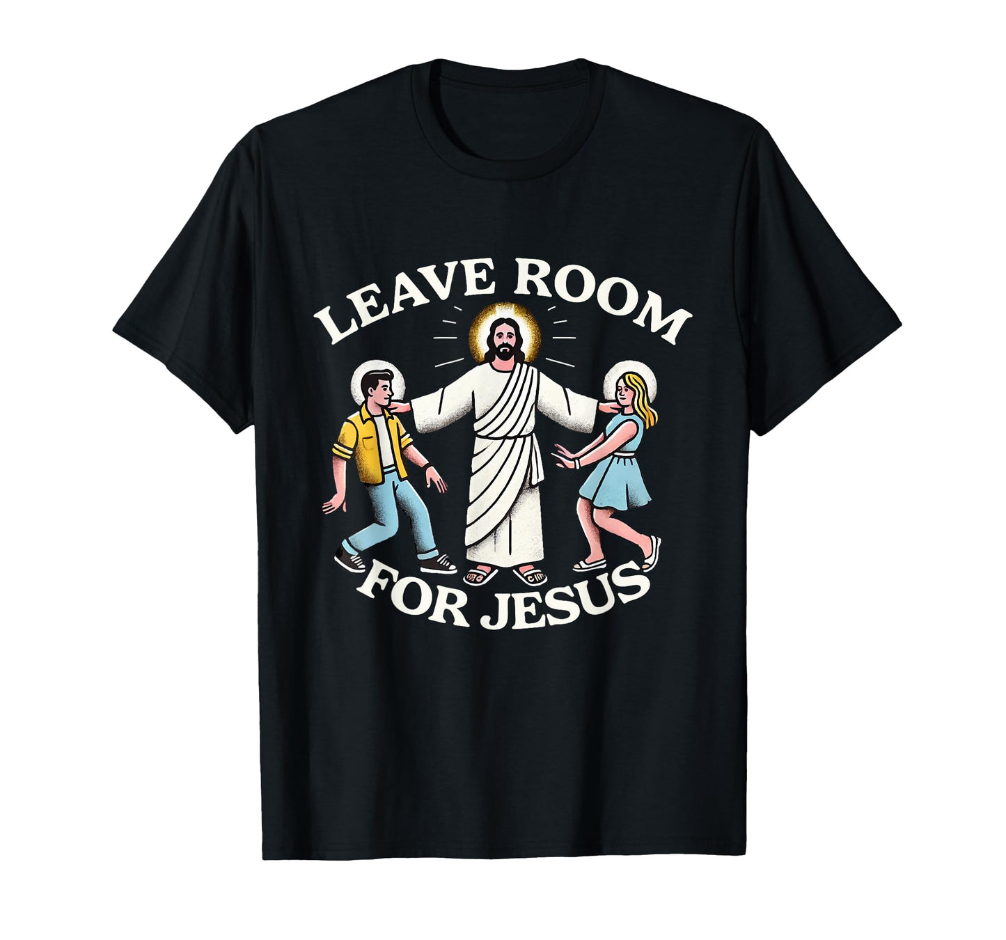 Leave Room for Jesus T-Shirt