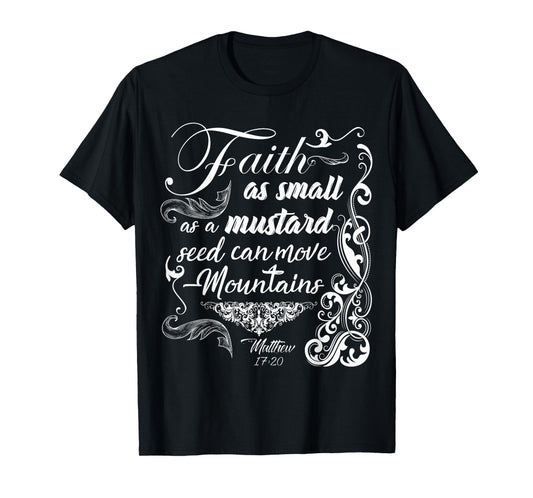 Faith Can Move Mountains Bible Verse Shirt For Women Girls T-Shirt