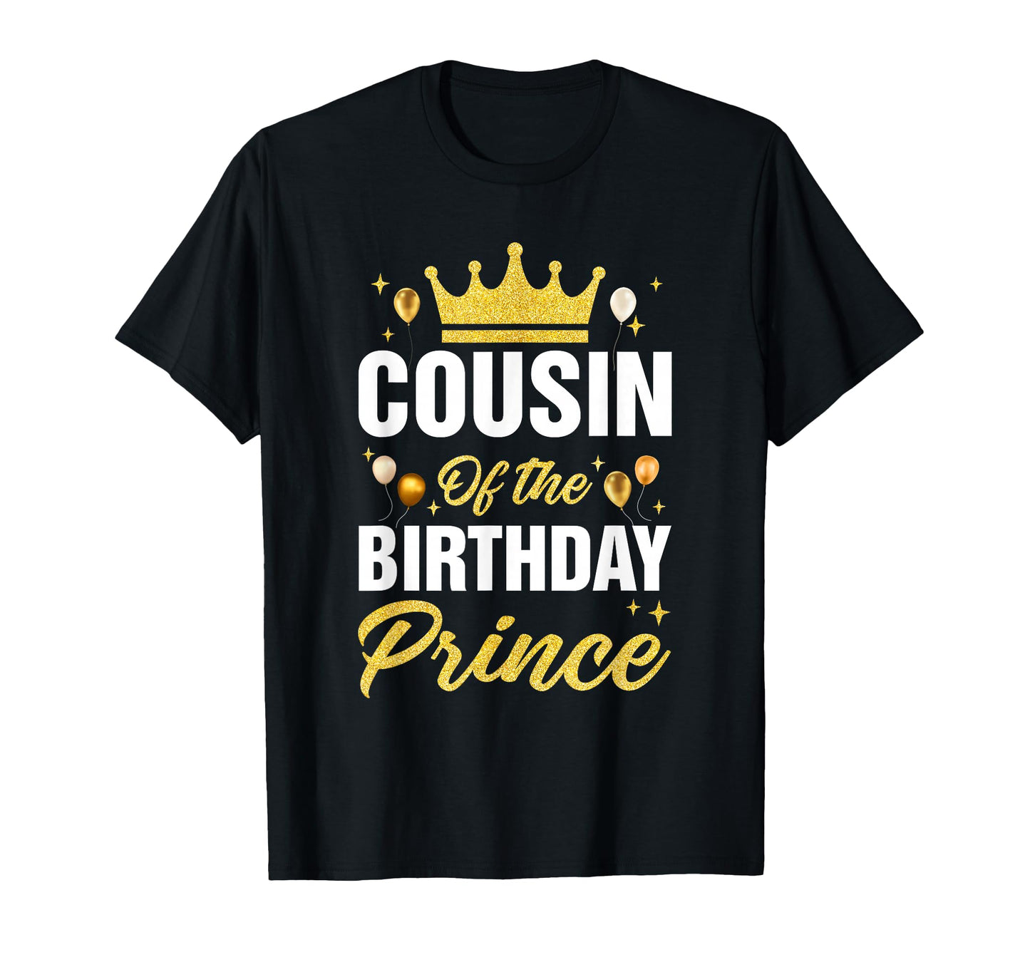 Cousin Of The Birthday Prince Boys Bday Party For Him T-Shirt