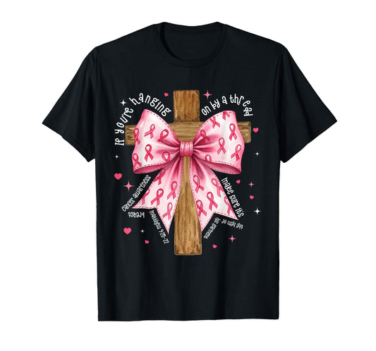 Hanging On by A Thread Cross Pink Ribbon Awareness Gift T-Shirt