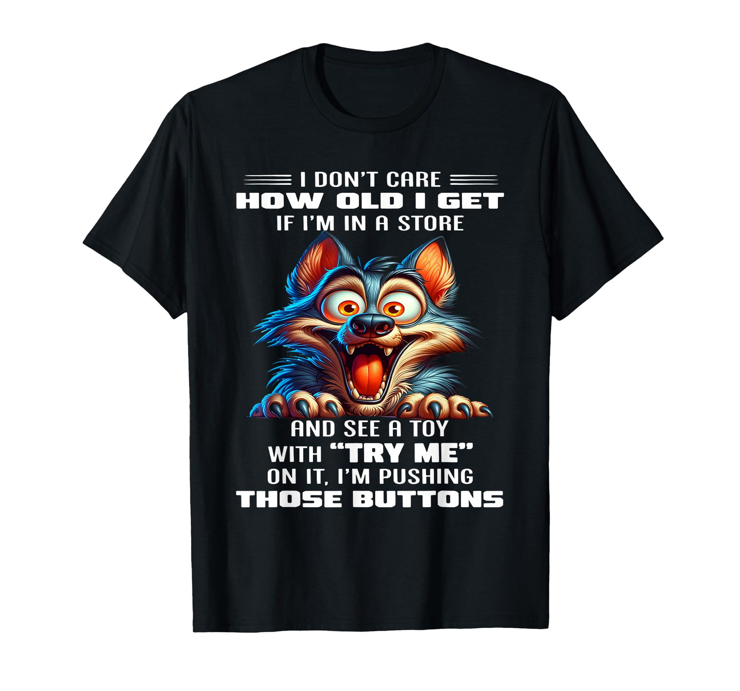 Raven I Don't Care How Old I Get If I'm in A Store T-Shirt