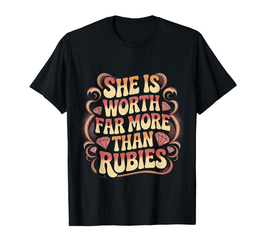 She is Worth Far More Than Rubies Christian Women - T-Shirt