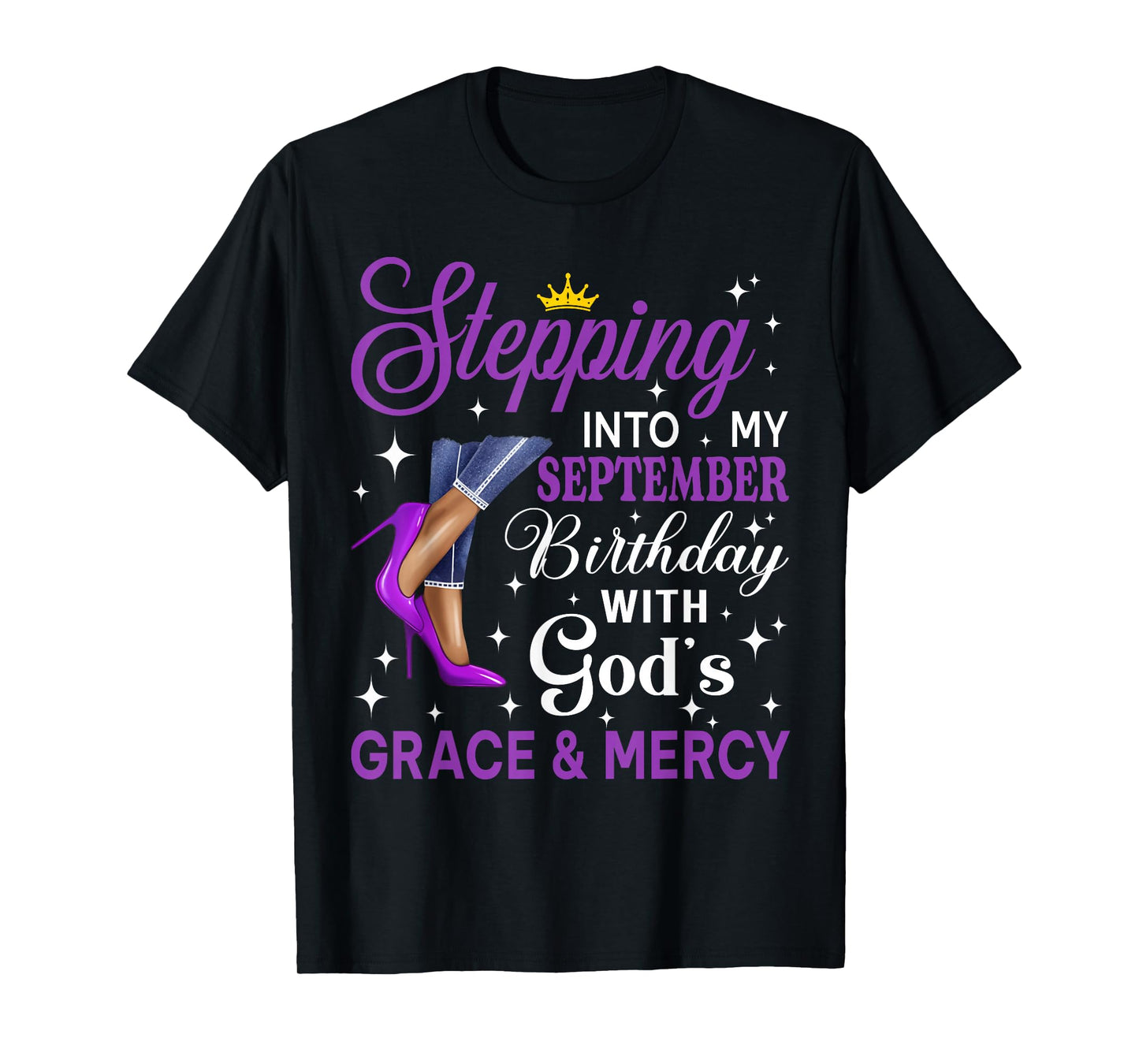 Stepping Into My September Birthday Afro Woman Purple Heels T-Shirt