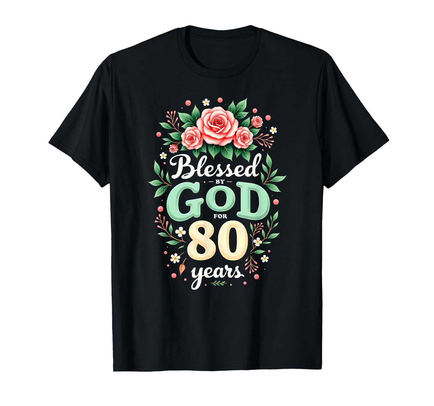 Blessed by God for 80 Years Religious 80th Birthday T-Shirt