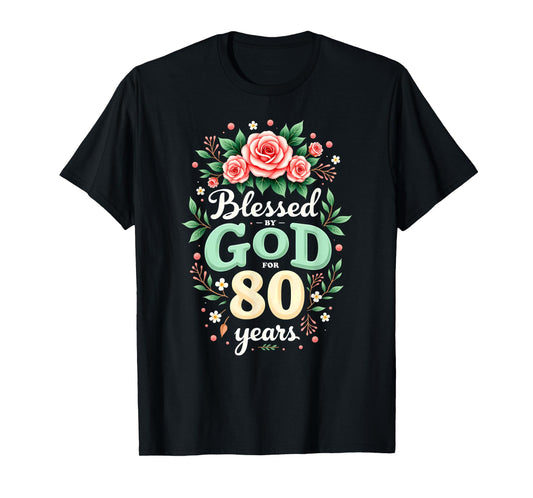 Blessed by God for 80 Years Religious 80th Birthday T-Shirt