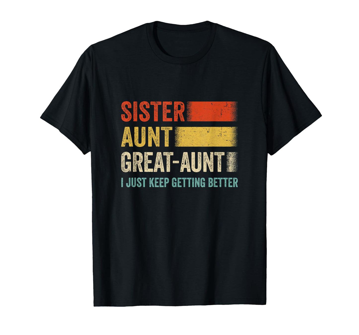 Aunt Mother's Day From Niece Nephew Sister Aunt Great Aunt T-Shirt