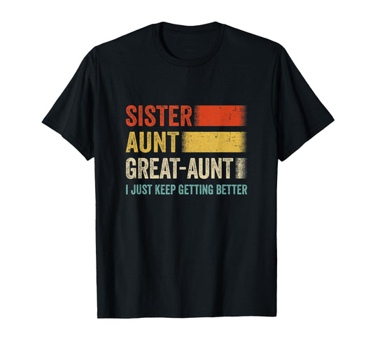 Aunt Mother's Day From Niece Nephew Sister Aunt Great Aunt T-Shirt