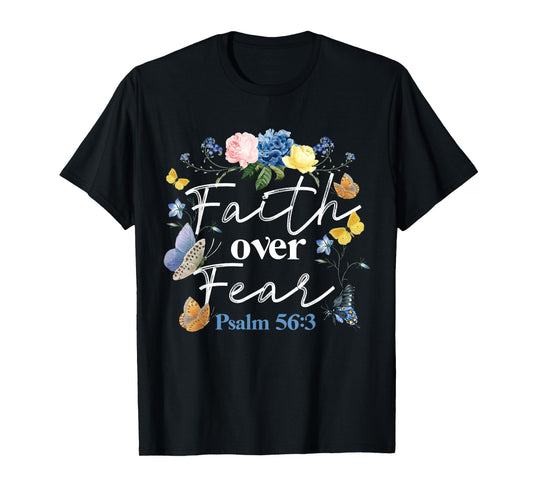 Christian Bible Verse Faith Over Fear Flower Butterfly T-Shirt