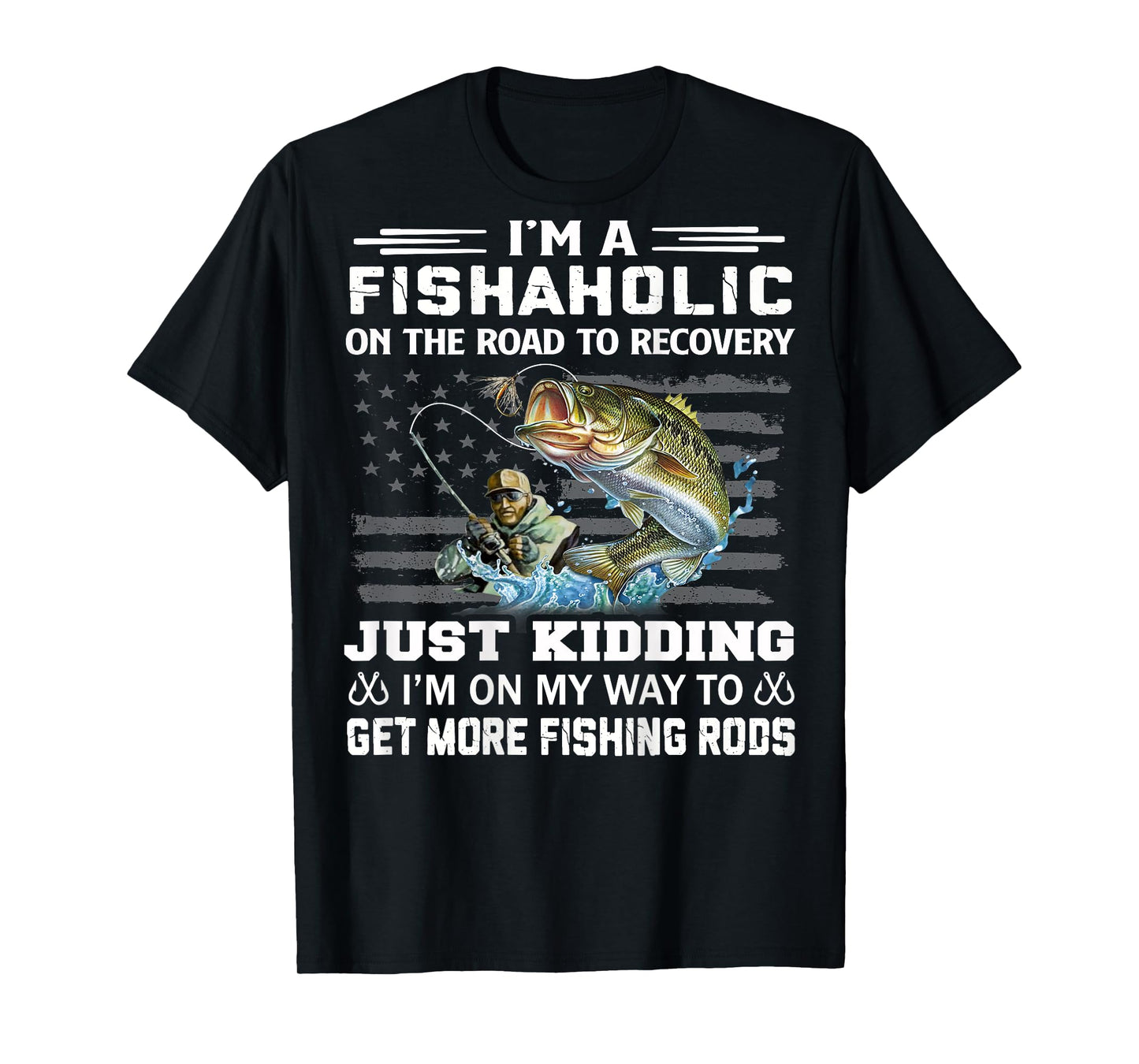 I'm A Fishaholic On The Road To Recovery Fisherman Gifts T-Shirt