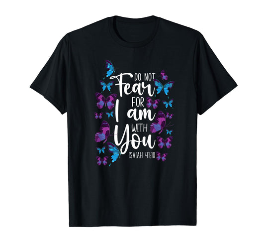 Christian Bible Verse Quote Butterfly Isaiah 41:10 T-Shirt