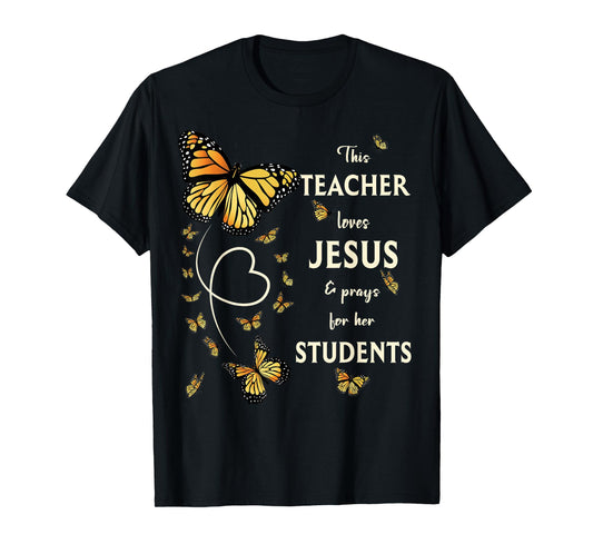 Christian Butterfly This Teacher Loves Jesus And Prays T-Shirt