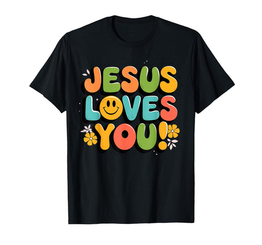 Jesus Loves You Christian Religious Faith T-Shirt